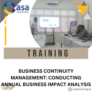 TRAINING BUSINESS CONTINUITY MANAGEMENT: CONDUCTING ANNUAL BUSINESS IMPACT ANALYSIS