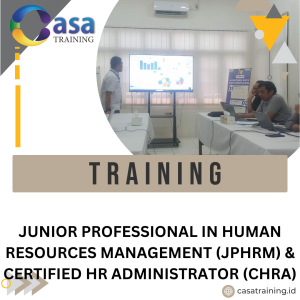 TRAINING JUNIOR PROFESSIONAL IN HUMAN RESOURCES MANAGEMENT (JPHRM) & CERTIFIED HR ADMINISTRATOR (CHRA)