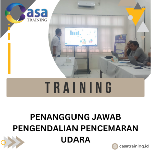 TRAINING PENANGGUNG JAWAB PENGENDALIAN PENCEMARAN UDARA
