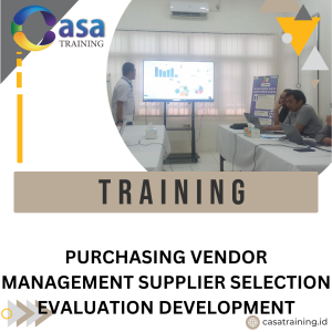 TRAINING PURCHASING VENDOR MANAGEMENT SUPPLIER SELECTION EVALUATION DEVELOPMENT
