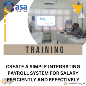 TRAINING CREATE A SIMPLE INTEGRATING PAYROLL SYSTEM FOR SALARY EFFICIENTLY AND EFFECTIVELY
