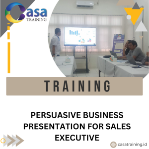 TRAINING PERSUASIVE BUSINESS PRESENTATION FOR SALES EXECUTIVE