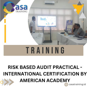 TRAINING RISK BASED AUDIT PRACTICAL - INTERNATIONAL CERTIFICATION BY AMERICAN ACADEMY