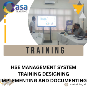 TRAINING HSE MANAGEMENT SYSTEM TRAINING DESIGNING IMPLEMENTING AND DOCUMENTING