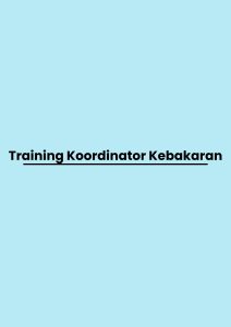 pelatihan Koordinator Kebakaran di jogja
