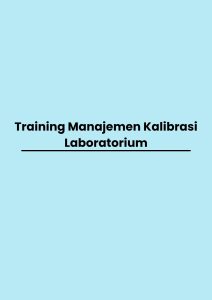 pelatihan Manajemen Kalibrasi Laboratorium di jogja