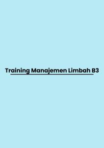 pelatihan Manajemen Limbah B3 di jogja