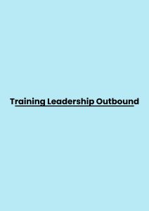 pelatihan Leadership Outbound di bandung