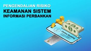 pelatihan MITIGASI RISIKO SISTEM INFORMASI PERBANKAN SIM PERBANKAN di jakarta