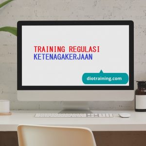 pelatihan REGULASI KETENAGAKERJAAN di jakarta