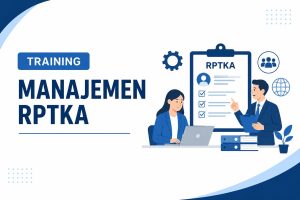 pelatihan TRAINING MANAJEMEN RPTKA di jakarta