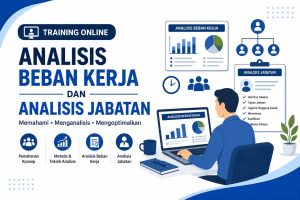 pelatihan ONLINE ANALISIS BEBAN KERJA DAN ANALISIS JABATAN di jakarta
