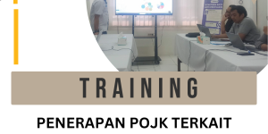 TRAINING PENERAPAN POJK TERKAIT PROGRAM APU & PPT IKNB (PASCA SCANDAL PANAMA PAPERS DAN BREXIT)