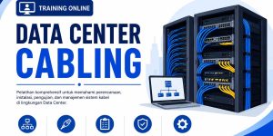 pelatihan MANAGEMENT CABLING DATA CENTER di jakarta