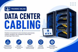 pelatihan MANAGEMENT CABLING DATA CENTER di jakarta