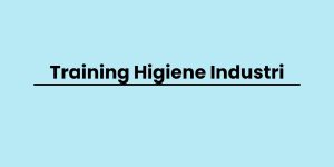 pelatihan Higiene Industri di jogja