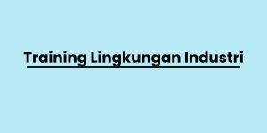 pelatihan Lingkungan Industri di jogja