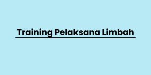 pelatihan Pelaksana Limbah di jogja