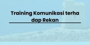 pelatihan Komunikasi terhadap Rekan di jogja