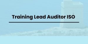 pelatihan Lead Auditor ISO di jogja