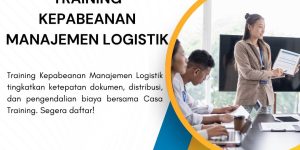 pelatihan KEPABEANAN MANAJEMEN LOGISTIK di jakarta