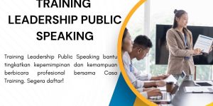 pelatihan LEADERSHIP PUBLIC SPEAKING di jakarta