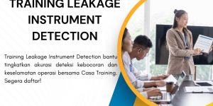 pelatihan LEAKAGE INSTRUMENT DETECTION di jakarta