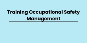 pelatihan Occupational Safety Management di jogja