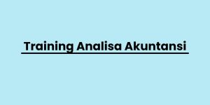 pelatihan Analisa Akuntansi di jogja