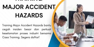 pelatihan MAJOR ACCIDENT HAZARDS di jogja