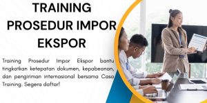 pelatihan PROSEDUR IMPOR EKSPOR di jogja