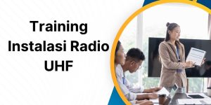 pelatihan Instalasi Radio UHF di jakarta