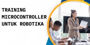 pelatihan Microcontroller Untuk Robotika di jogja