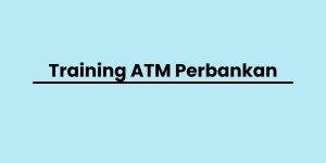 pelatihan ATM Perbankan di jogja