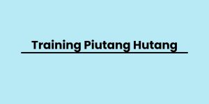 pelatihan Piutang Hutang di jogja