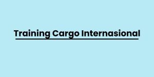 pelatihan Cargo Internasional di jogja