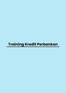 training Kredit Perbankan di jogja, training Kredit Perbankan di jogja, training Kredit Perbankan di jogja, training Kredit Perbankan di jogja, pelatihan Kredit Perbankan di jogja,