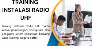 pelatihan INSTALASI RADIO UHF di jogja