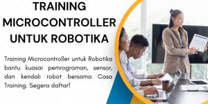 pelatihan MICROCONTROLLER UNTUK ROBOTIKA di jogja