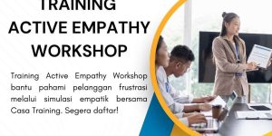 pelatihan ACTIVE EMPATHY WORKSHOP di jakarta