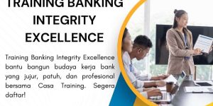 pelatihan BANKING INTEGRITY EXCELLENCE di jakarta