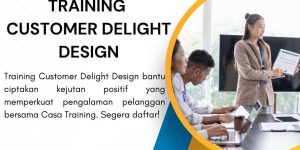 pelatihan CUSTOMER DELIGHT DESIGN di jakarta
