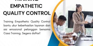 pelatihan EMPATHETIC QUALITY CONTROL di jakarta