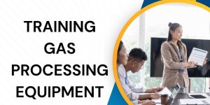 pelatihan GAS PROCESSING EQUIPMENT di jogja