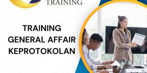pelatihan GENERAL AFFAIR KEPROTOKOLAN di jogja