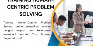 training HUMAN-CENTRIC PROBLEM SOLVING di jakarta, training HUMAN-CENTRIC PROBLEM SOLVING di jakarta, training HUMAN-CENTRIC PROBLEM SOLVING di jakarta, training HUMAN-CENTRIC PROBLEM SOLVING di jakarta, pelatihan HUMAN-CENTRIC PROBLEM SOLVING di jakarta,