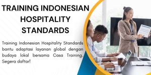 pelatihan INDONESIAN HOSPITALITY STANDARDS di jakarta