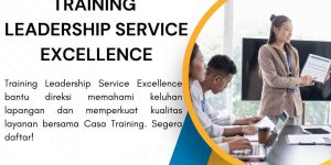 pelatihan LEADERSHIP SERVICE EXCELLENCE di jakarta