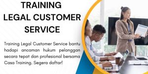 pelatihan LEGAL CUSTOMER SERVICE di jakarta