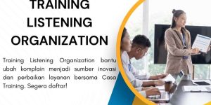 pelatihan Training Listening Organization di jakarta